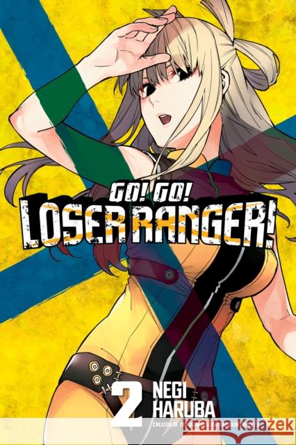 Go! Go! Loser Ranger! 2 Haruba, Negi 9781646515103