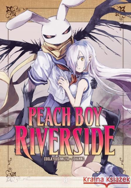 Peach Boy Riverside 8 Coolkyousinnjya                          Johanne 9781646515271 Kodansha America, Inc