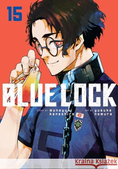 Blue Lock 15 Muneyuki Kaneshiro Yusuke Nomura 9781646516728