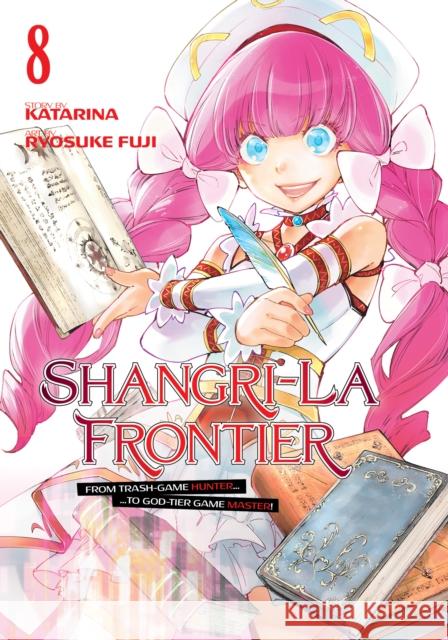 Shangri-La Frontier 8 Ryosuke Fuji Katarina 9781646518098 Kodansha Comics