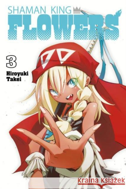 Shaman King: Flowers 3 Takei, Hiroyuki 9781646518180 Kodansha America, Inc