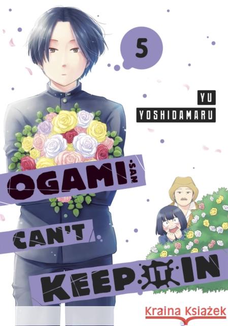 Ogami-san Can't Keep It In 5 Yu Yoshidamaru 9781646518722 Kodansha America, Inc