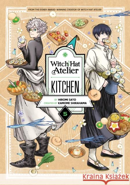 Witch Hat Atelier Kitchen 5 Hiromi Sato Kamome Shirahama 9781646519675 Kodansha America, Inc