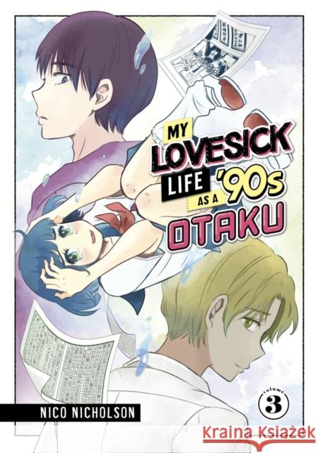 My Lovesick Life as a '90s Otaku 3  9781646519699 Diamond Comic Distributors, Inc.