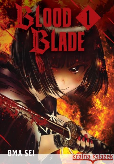BLOOD BLADE 1 Oma Sei 9781646519927 Kodansha America, Inc