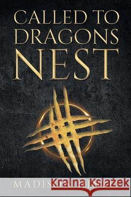 Called To Dragons Nest Madison Hinko 9781646543137 Fulton Books