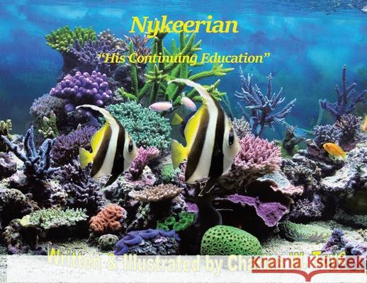 Nykeerian: His Continuing Education Toye, Charles 9781646546435