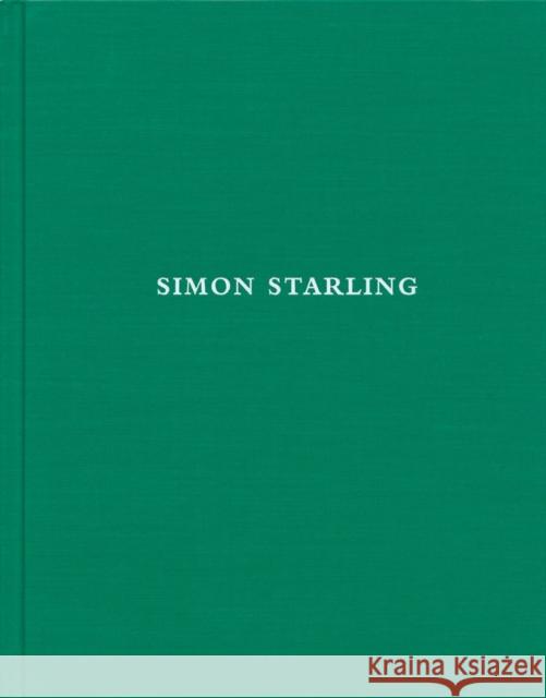 Simon Starling Simon Starling 9781646570188