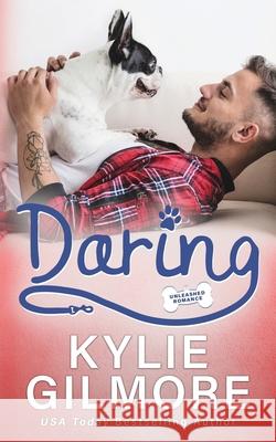 Daring Kylie Gilmore 9781646580330 Extra Fancy Books