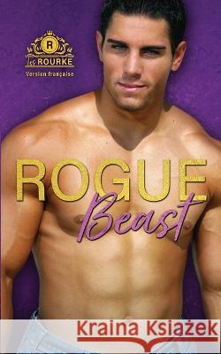 Rogue Beast - Version francaise Kylie Gilmore   9781646580637 Extra Fancy Books