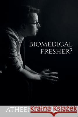 Biomedical Fresher Atheena Milagi 9781646619801 Notion Press