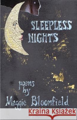 Sleepless Nights Maggie Bloomfield 9781646622016 Finishing Line Press