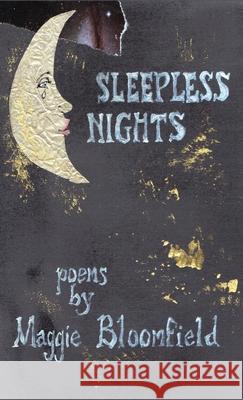 Sleepless Nights Maggie Bloomfield 9781646622184 Finishing Line Press