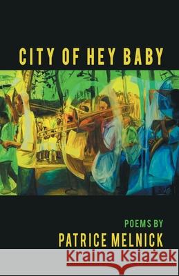 City of Hey Baby Patrice Melnick 9781646623365