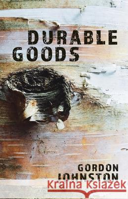 Durable Goods Gordon Johnston 9781646624157