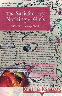 The Satisfactory Nothing of Girls Emily Bowles 9781646626007
