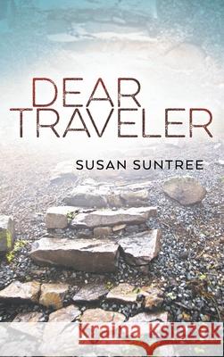 Dear Traveler Susan Suntree 9781646626519 Finishing Line Press