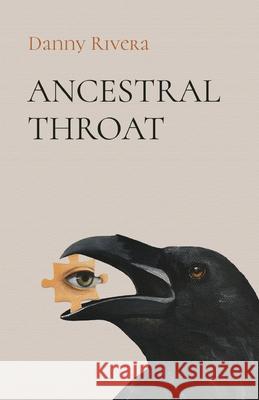 Ancestral Throat Danny Rivera 9781646627165