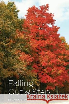 Falling out of Step Carol Stevens Kner 9781646627646