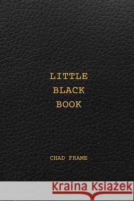 Little Black Book Chad Frame 9781646627837 Finishing Line Press