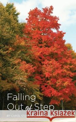 Falling out of Step Carol Stevens Kner 9781646627899