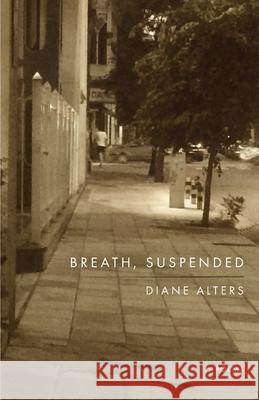 Breath, Suspended Diane Alters 9781646627974 Finishing Line Press