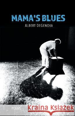 Mama's Blues Albert Degenova   9781646629381