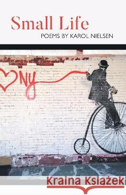 Small Life Karol Nielsen   9781646629695