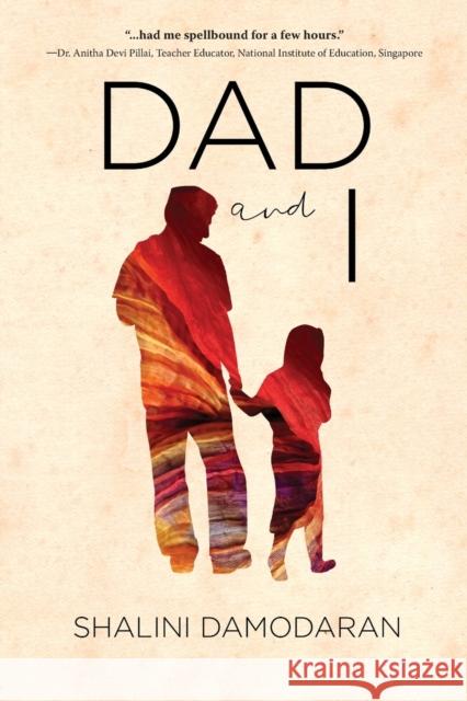 Dad and I Shalini Damodaran 9781646630103 Koehler Books