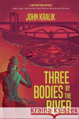 Three Bodies by the River  9781646633333 Koehler Books