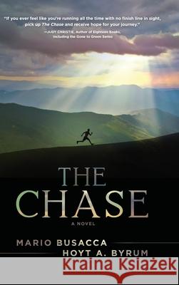 The Chase Mario Busacca Hoyt A. Byrum 9781646633760 Koehler Books