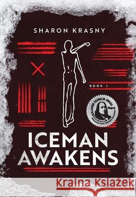 Iceman Awakens Sharon Krasny 9781646633890 Koehler Books