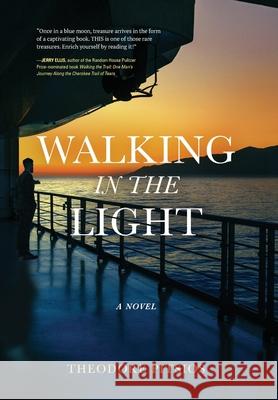 Walking in the Light Theodore Pitsios 9781646634194 Koehler Books