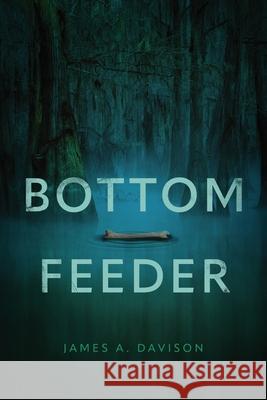 Bottom Feeder James Davison 9781646636709