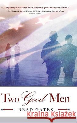 Two Good Men Brad Gates   9781646637027 Koehler Books