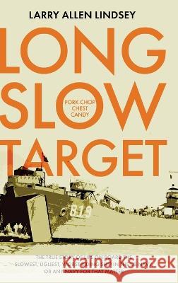 Long Slow Target Larry Allen Lindsey   9781646637232