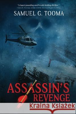 Assassin's Revenge Samuel G Tooma 9781646637997 Koehler Books