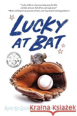 Lucky At Bat Alisse Lee Goldenberg Joseph Goldenberg  9781646638598