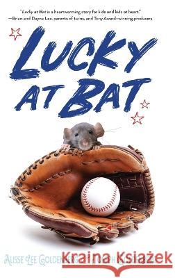 Lucky At Bat Alisse Lee Goldenberg, Joseph Goldenberg 9781646638611 Koehler Books