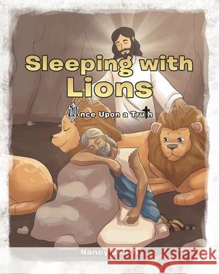 Sleeping with Lions Nancy Smith 9781646701919 Covenant Books