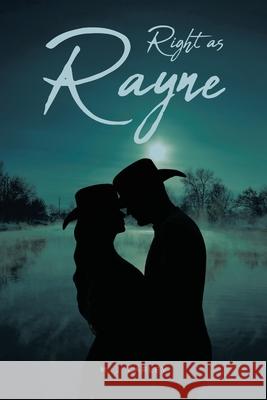 Right as Rayne M. J. Carley 9781646706150 Covenant Books