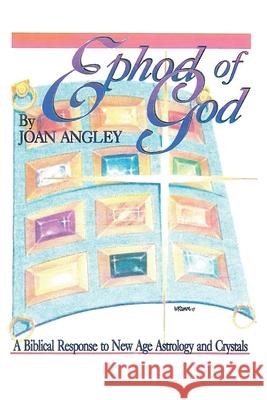 Ephod of God Joan Angley 9781646707911 Covenant Books