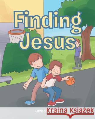 Finding Jesus Kathleen Cortright 9781646708352