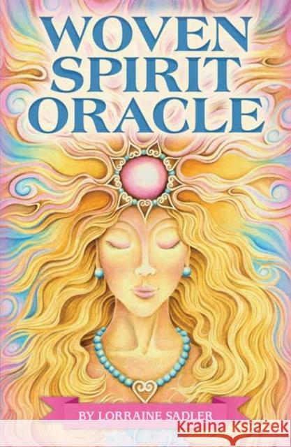 Woven Spirit Oracle Lorraine Sadler 9781646711321