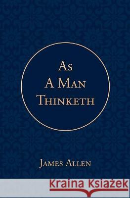 As a Man Thinketh James Allen 9781646723195 Poetose Press