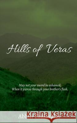 Hills of Veras Abhin Thulasidas 9781646781195 Notion Press