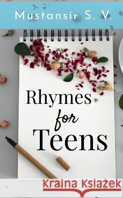 Rhymes for teens Mustansir S   9781646783694