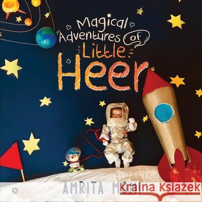 Magical Adventures of Little Heer Amrita Momi 9781646789870