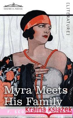 Myra Meets His Family F Scott Fitzgerald 9781646791545 Cosimo Classics