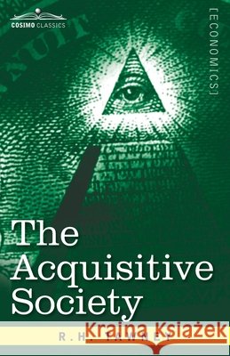 The Acquisitive Society Tawney, R. H. 9781646792269 Cosimo Classics